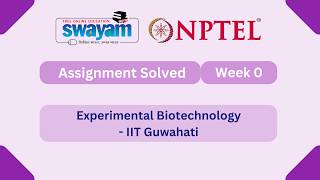Experimental Biotechnology Week 0 || NPTEL ANSWERS 2026 || #nptelexam #myswayam #nptel2026