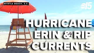 Hurricane Erin brings strong rip currents