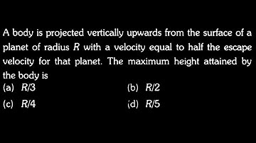 A body is projected vertically upwards from the surface of a planet of radius  GT DTS 05 Q9