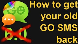 How to restore your old GO SMS version screenshot 2