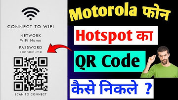 Hotspot का QR Code कैसे निकले | Motorola फोन में QR Code Kaise Nikale | QR Code Se Connect kaise Kre
