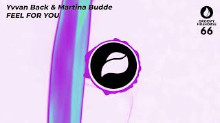 Yvvan Back & Martina Budde - Feel For You