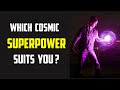 Which Cosmic SUPERPOWER Suits You? | Quiz