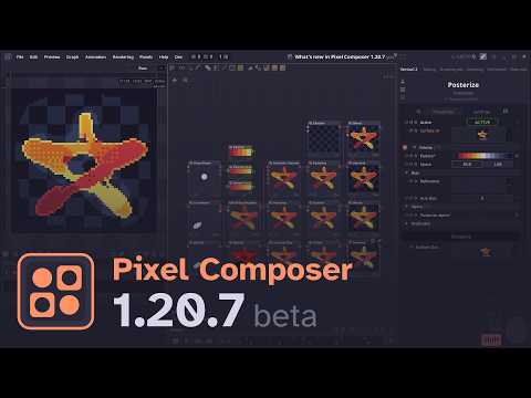 What's new in Pixel Composer 1.20.7