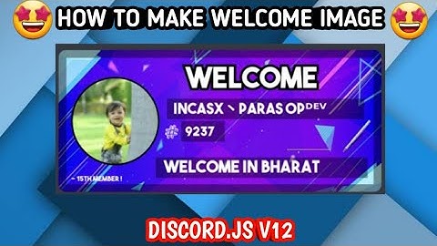 How to make Image Welcome in discord.js v12 [Ep :- 4]