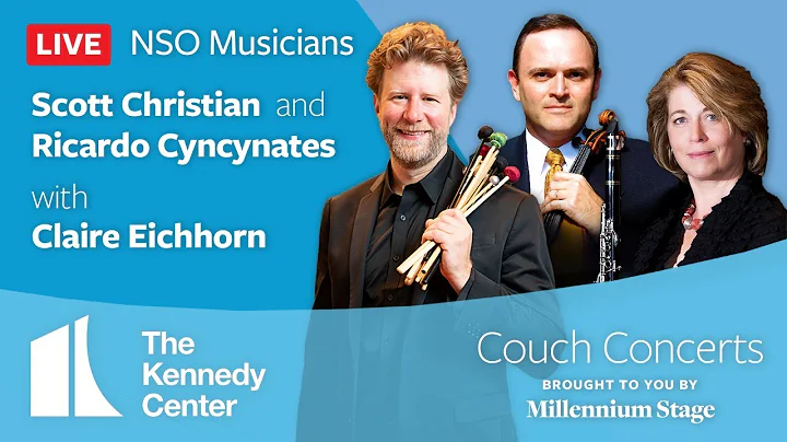 Couch Concert - NSO Musicians Scott Christian and Ricardo Cyncynates with Claire Eichhorn