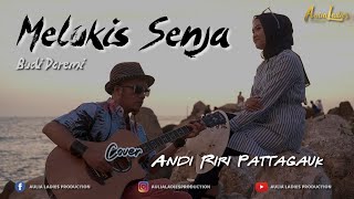 MELUKIS SENJA - BUDI DOREMI cover by ANDI RIRI PATTAGAUK