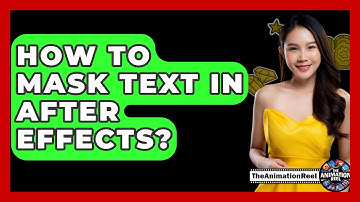 How To Mask Text In After Effects? - The Animation Reel