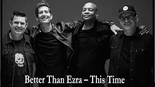 Better Than Ezra – This Time Lyrics