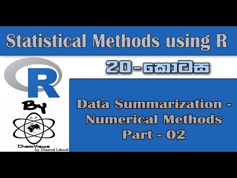 Statistical Methods using R By ChamiViews Part 20 -Data Summarization - Numerical Methods part - 02