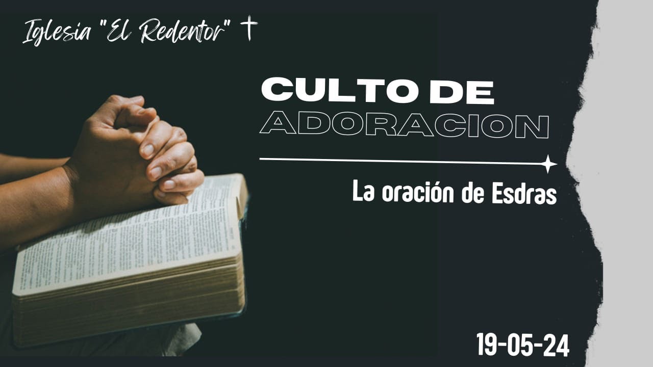 Culto de Adoración - Domingo 19 de Mayo - YouTube
