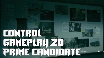 Control Gameplay Part 20 - Prime Candidate Program