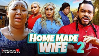 HOME MADE WIFE pt 2 featuring Ekene Umenwa Maleke Milton more