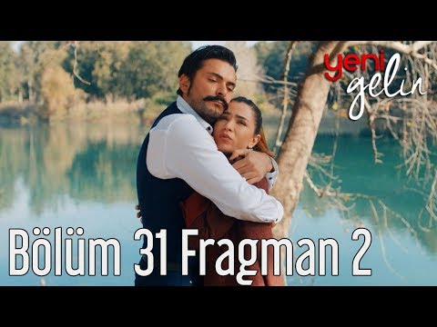 Yeni Gelin 31. Bölüm 2. Fragman