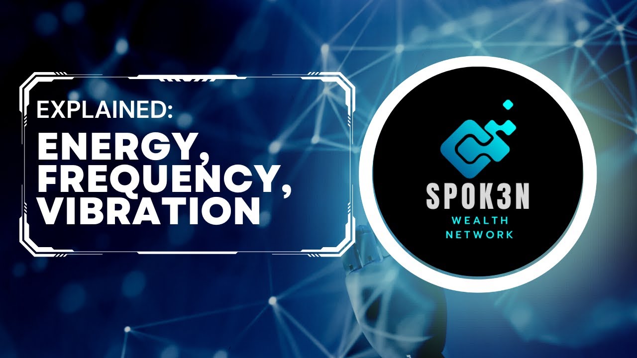 Explained Energy, Frequency, and Vibration YouTube