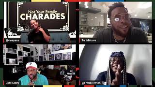 Not Your Family Charades Ep. 59 *HOOD EDITION* REPLAY w/Tahir Moore, Clint Coley and Franqi French screenshot 2