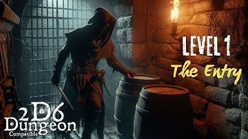 2D6 Dungeon | Solo Dungeon Crawler | Level 1: The Entry (Part 1)