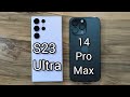 Samsung galaxy s23 ultra vs iphone 14 pro max