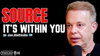 joe dispenza -SOUERCE IT'S WITHIN YOU -