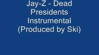 Jay-Z - Dead Presidents (Instrumental) (Produced by Ski)