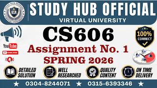 CS606 Assignment 1 Solution Spring 2026 | 100% Correct &amp; Complete | VU CS606 Assignment 1
