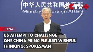 US Attempt to Challenge One-China Principle Just Wishful Thinking: Spokesman