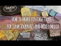 How to make vintage tickets ephemera DIY tutorial for Junk Journals