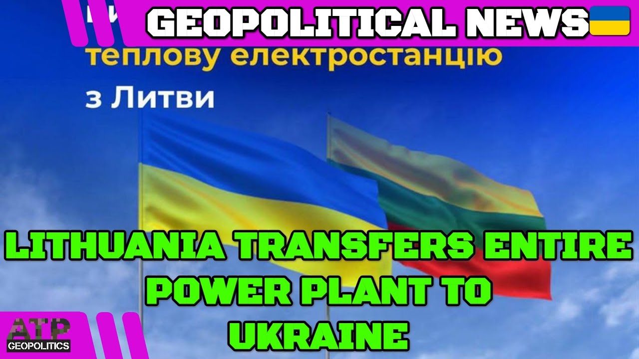 Lithuania Transfers Power Plant, Blinken Good, Gabbard Bad | Ukraine ...