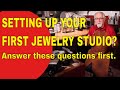 Setting up your first jewelry studio