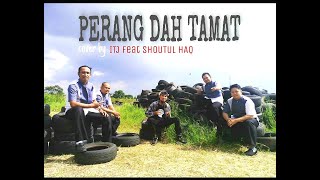 MALIQUE Featuring RABBANI Perang Dah Tamat  cover by ITJ Ft Shoutul Haq