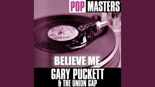 Video thumbnail of "Gary Puckett & The Union Gap - Believe Me"