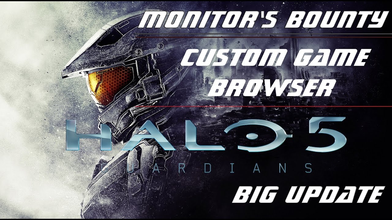 HALO 5 Custom Game Browser + BIG UPDATE YouTube