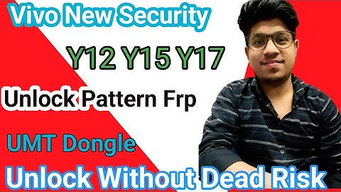 Vivo New Security Update Unlock Unlock Pattern Frp| Umt Dongle Unlock Without Dead Risk