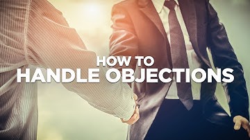 How to Handle Objections - Young Hustlers