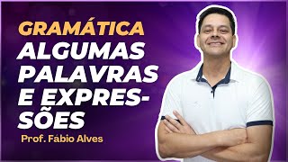 Concordância de Algumas Palavras e Expressões