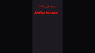 The Streets - Settled Division