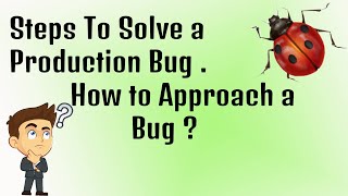 Bug Fix | How to fix a bug | approach  to fix a bug screenshot 4