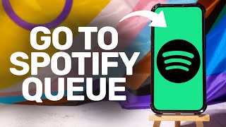 How To Go To Queue On Spotify 2026 (iPhone/Android)