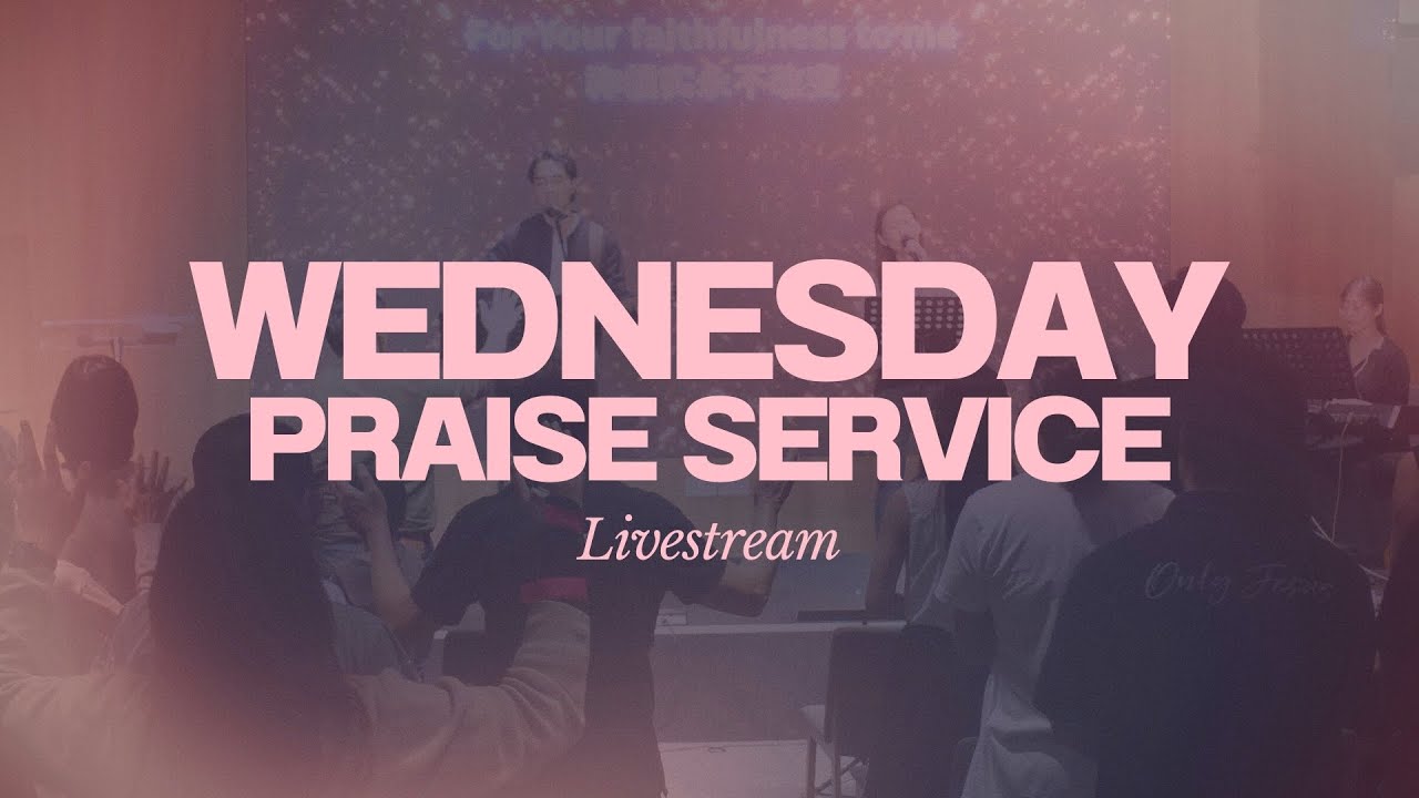 Zion Church Wednesday Praise & Prayer Night [2024.03.06] - YouTube