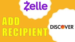 How to Add Zelle Recipient to Discover Bank Account?