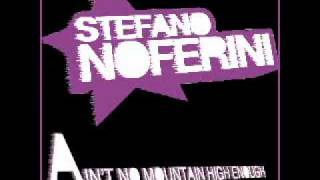 Stefano Noferini - Ain't No Mountain High Enough