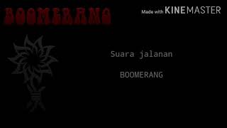 Boomerang-Suara jalanan(Lyric)