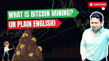 Bitcoin Mining Demystified: How It Works (In Plain English)!