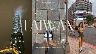 taiwan travel vlog 🇹🇼 l taipei 101 I ximending I dihua street + shopping areas