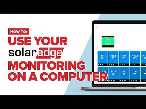 How to use your SolarEdge monitoring on a computer or desktop.