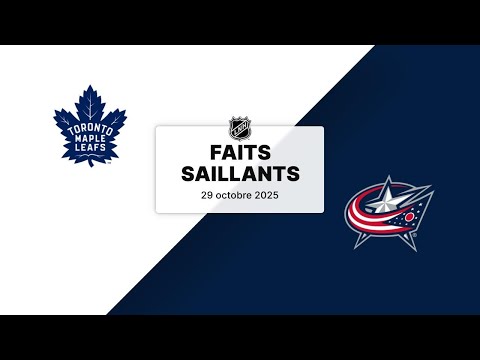 Maple Leafs vs Blue Jackets 29/10/25 | Faits saillants