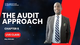 The Audit Approach I Chapter 6 I Live Class I Full Video I