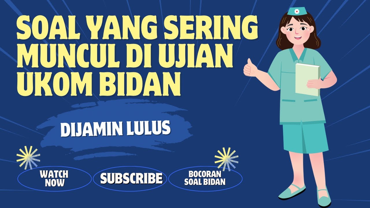 SOAL LANGGANAN UKOM BIDAN TIAP TAHUN