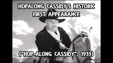 Hopalong Cassidy's Historic First Appearance ("Hop...