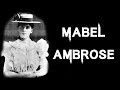 The Tragic & Horrifying Case of Mabel Ambrose